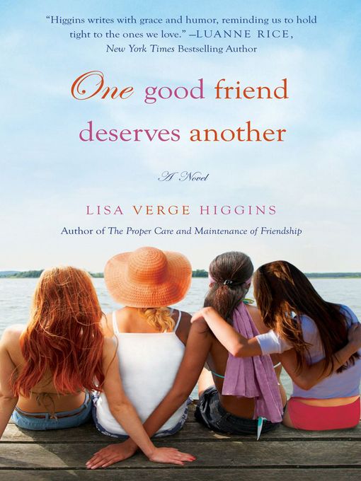 Title details for One Good Friend Deserves Another by Lisa Verge Higgins - Available
